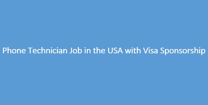 phone technician jobs in the USA